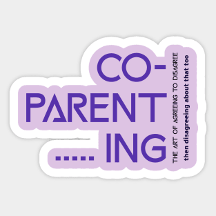 Co-parenting: Agree To Disagree Sticker